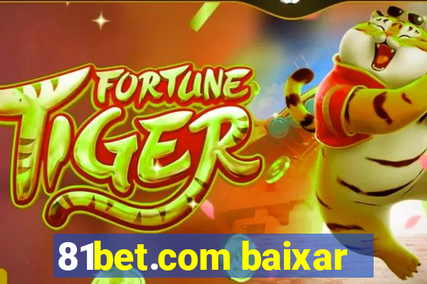 81bet.com baixar